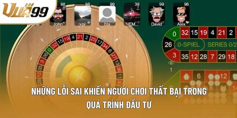 Những lỗi sai khiến người chơi thất bại trong quá trình đầu tư