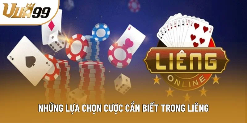 Những lựa chọn cược cần biết trong Liêng Những lựa chọn cược cần biết trong Liêng